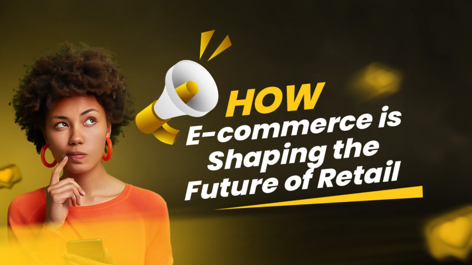 How E-Commerce is Shaping the Future of Retail