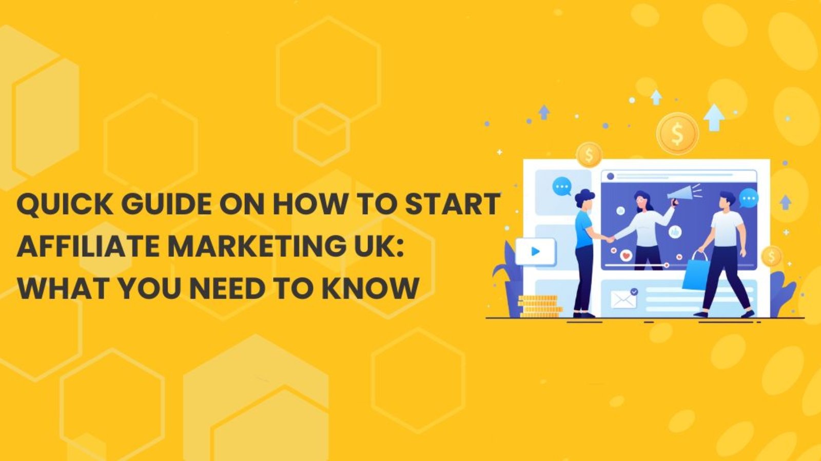 Quick Guide on How to Start Affiliate Marketing UK