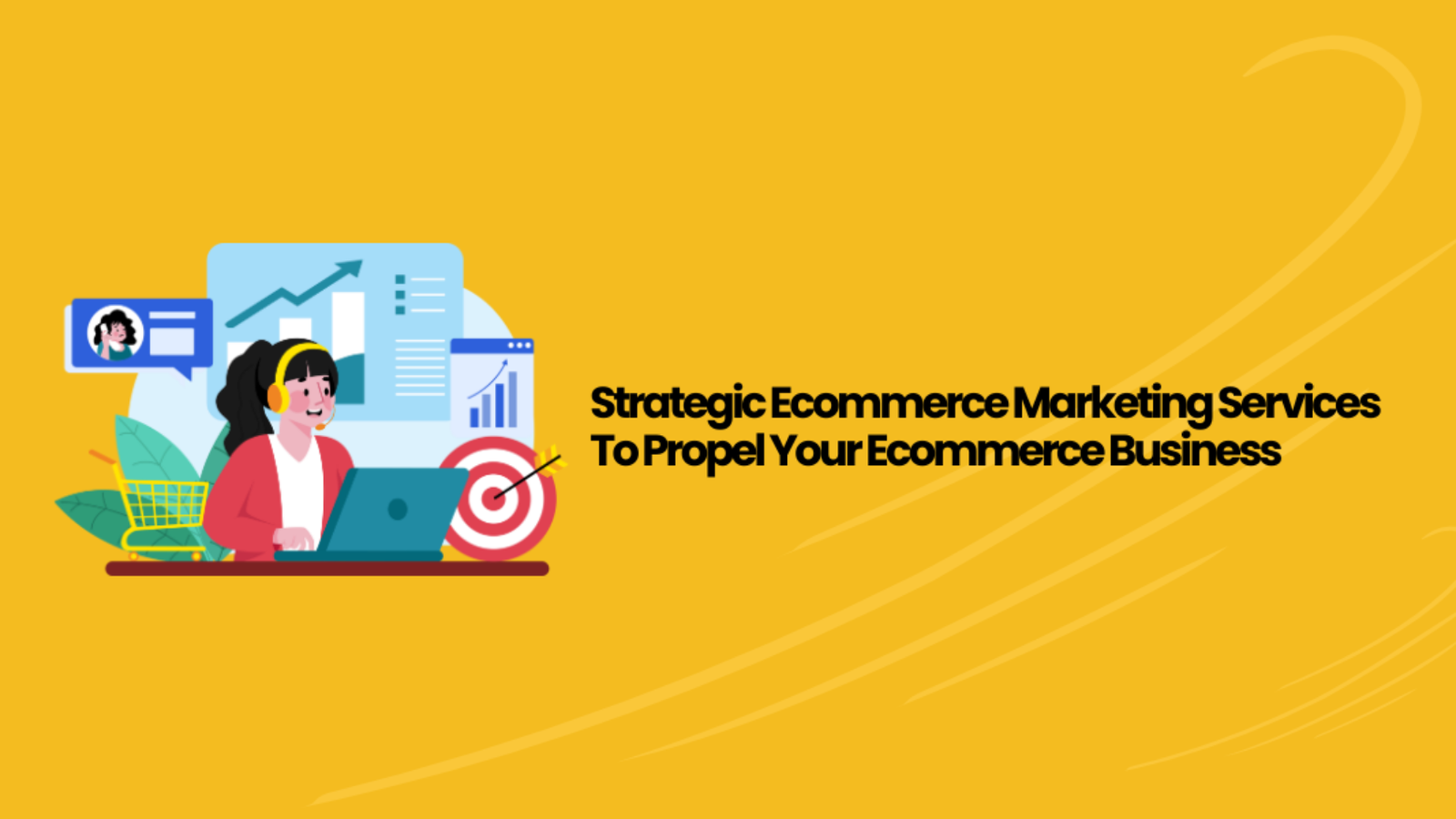 Strategic Ecommerce Marketing Services