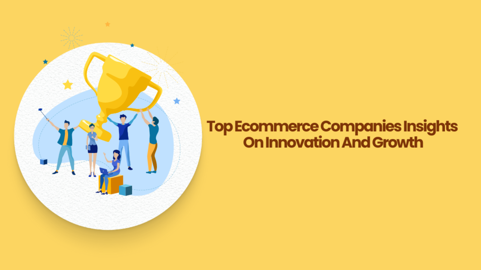 Top Ecommerce Companies Insights